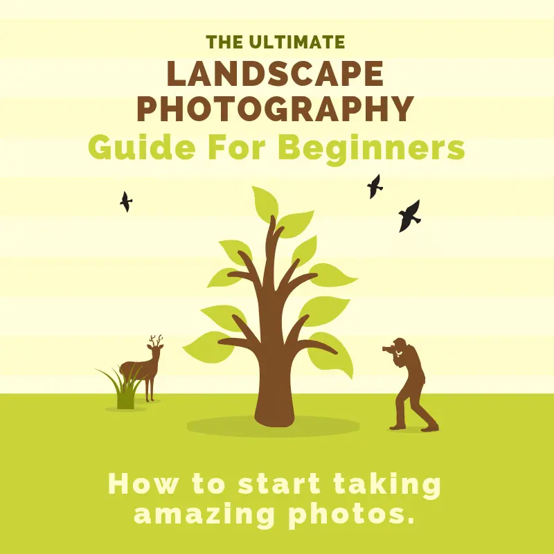 The Ultimate Landscape Photography Guide For Beginners Featured Image - Schubert Photography